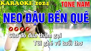 ✔️NEO ĐẬU BẾN QUÊ Karaoke Nhạc Sống Tone Nam ( BEAT CHUẨN ) ► Dáng Quê Karaoke