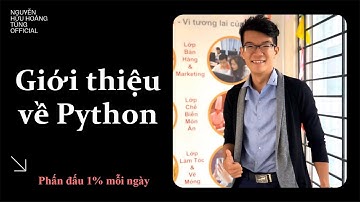 LT01 - Giới thiệu về Python | Nguyễn Hữu Hoàng Tùng Official