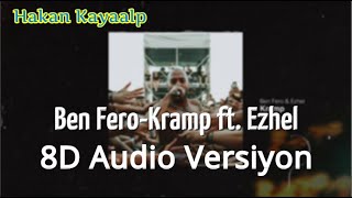 Ben Fero - KRAMP feat. Ezhel 8D Versiyon [Prod. by Bugy & DJ Artz]