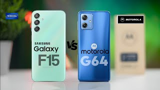 Samsung Galaxy F15 5G Vs Motorola Moto G64 5G