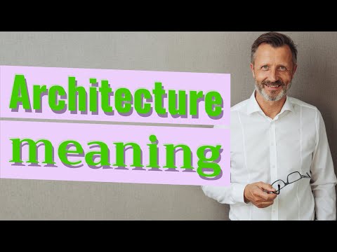 Architecture | Definition of architecture