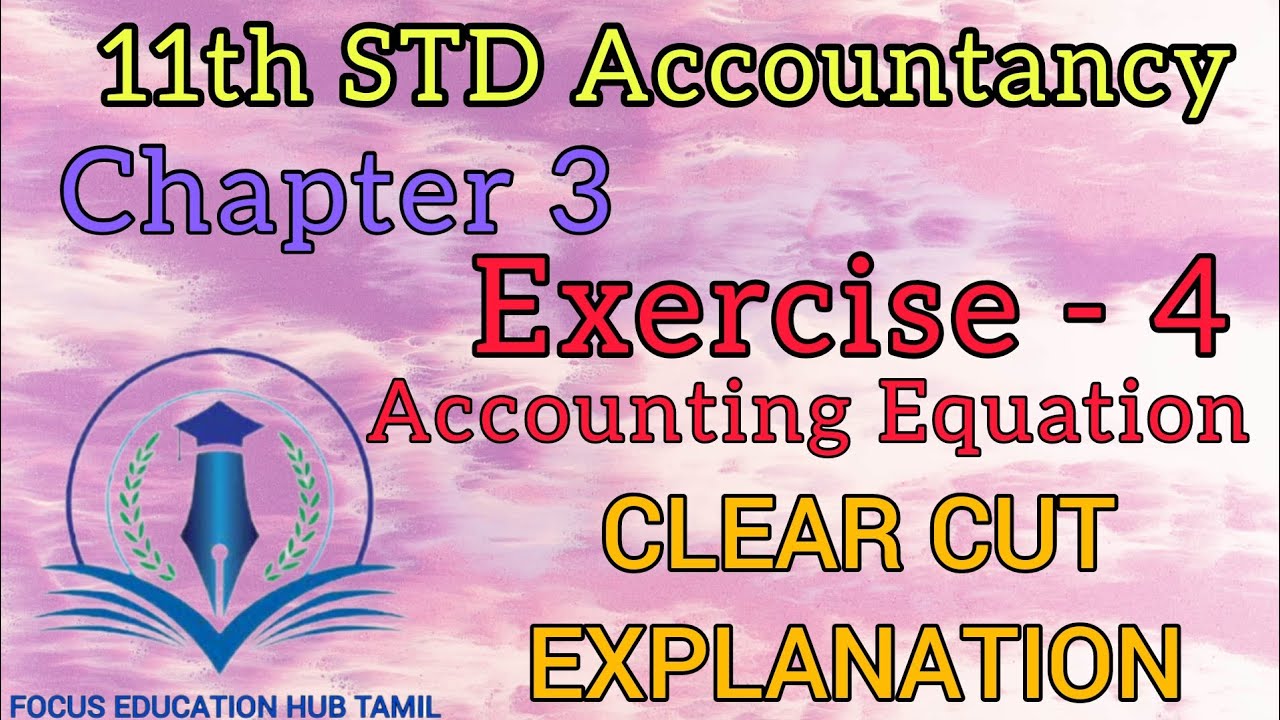 11th Std Accountancy Chapter 3 Exercise 4 in Tamil#accountingequation# ...