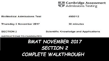 BMAT NOVEMBER 2017 - SECTION 2 COMPLETE WALKTHROUGH