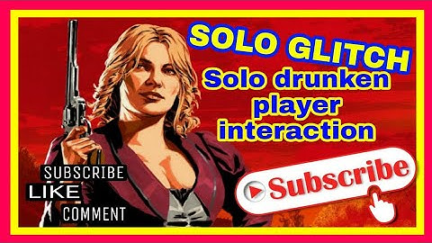 SOLO DRUNKEN PLAYER INTERACTION EASY ROLE GLITCH DAILY CHALLENGE RED DEAD ONLINE