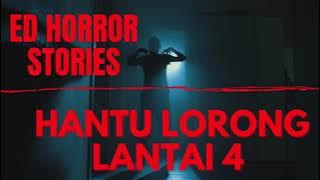 Hantu Lorong Lantai 4 di Kampus | Based on True Story