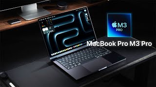 Macbook Pro M3 Pro - Un monstre de puissance ! Mon TEST complet