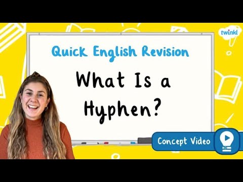 What Is a Hyphen? | KS2 English Concept for Kids