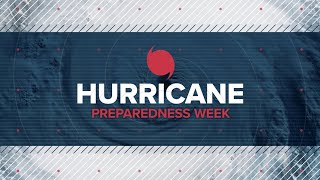 Hurricane awareness week: What you need to know before the season starts