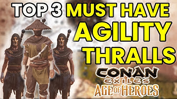 3 Best Must Have Agility Fighter Thralls In Conan Exiles - Age Of Heroes 2025