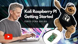 Kali Raspberry Pi - Getting Started | Cisco CCNA 200-301