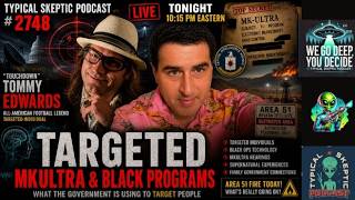 TARGETED INDIVIDUALS & MKULTRA | What Technology Is Being Used — Touchdown Tommy Edwards - TSP 2748