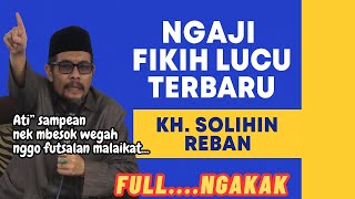 Download Lagu USAH GLOWEHAN | NGAJI FIKIH KH. SOLIHIN TERBARU SUPER LUCU MP3 Download Lagu USAH GLOWEHAN | NGAJI FIKIH KH. SOLIHIN TERBARU SUPER LUCU MP3