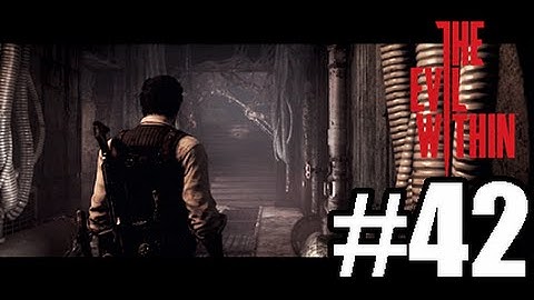 The Evil Within [BLIND] W/ Commentary Part .42 - Hes Been Dead