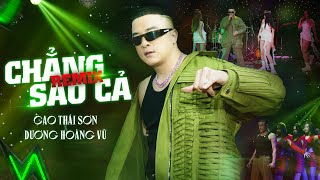 CHẲNG SAO CẢ (REMIX) - CAO THÁI SƠN x DƯƠNG HOÀNG VŨ | MUSIC VIDEO