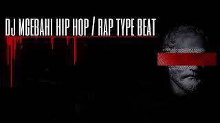 Dj Mgebahi - Hip Hop / Rap Type Beat Resimi
