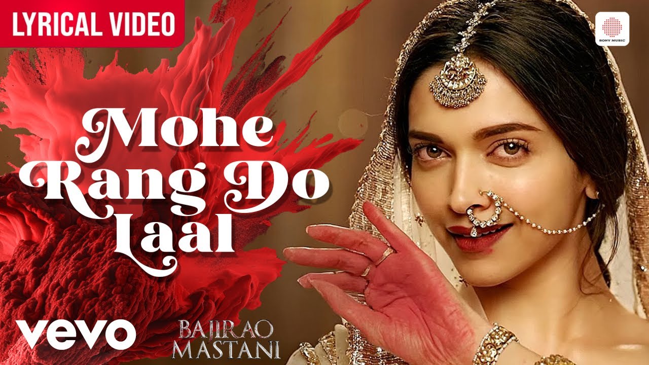 Mohe Rang Do Laal - Lyrical Video | Deepika Padukone | Bajirao Mastani | Shreya Ghoshal poster