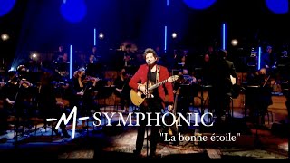 -M- "La Bonne Étoile" avec l'Orchestre Philharmonique de Radio France