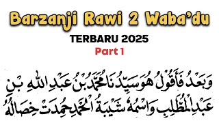 BARZANJI RAWI 2 WABA’DU TERBARU 2025 Part 1