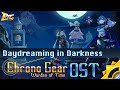 Daydreaming in Darkness - Chrono Gear: Warden of Time (OST) | BobTheGUYYYYY (ft. tryptech)