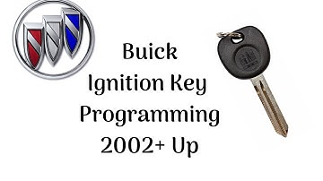 How To Program A Buick Ignition Key 2002+
