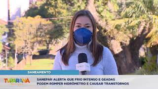 Sanepar Alerta Que Frio Intenso E Geadas Podem Romper Hidrômetros E Causar Transtornos