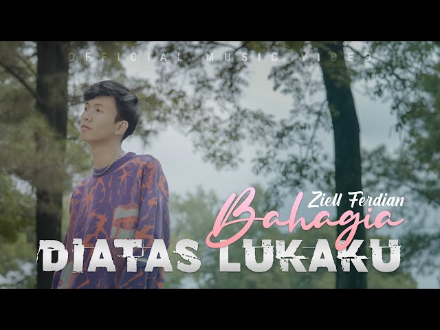 Ziell Ferdian - Bahagia Diatas Lukaku (Official Music Video) class=