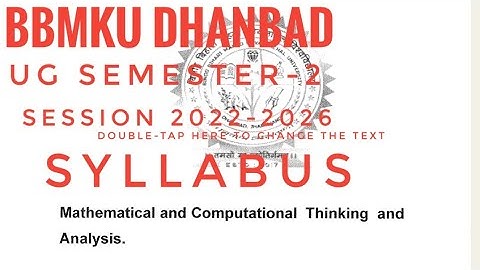 UG SEMESTER-2//mathematical and computional thinking and analysis//syllabus//2022-2026//#bbmku #vbu