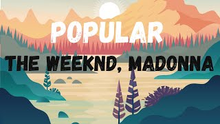 The Weeknd, Playboi Carti & Madonna - Popular (Lyrics)