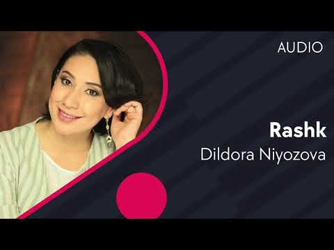 Dildora Niyozova - Rashk (music version)