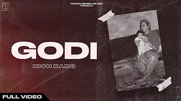 Godi (Official Video) Nish Kang | The Genius| Latest Punjabi Songs 2020