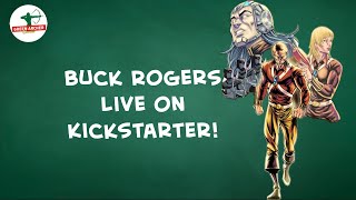 Buck Rogers on Kickstarter (Link in Description)