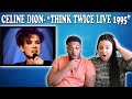 Celine Dion-Think Twice Live 1995| Reaction Video