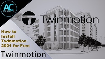 How to Install Twinmotion 2021 for Free | Twinmotion Tips and Tricks