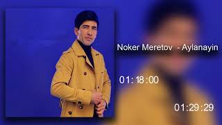 Noker Meretov - Aylanayin