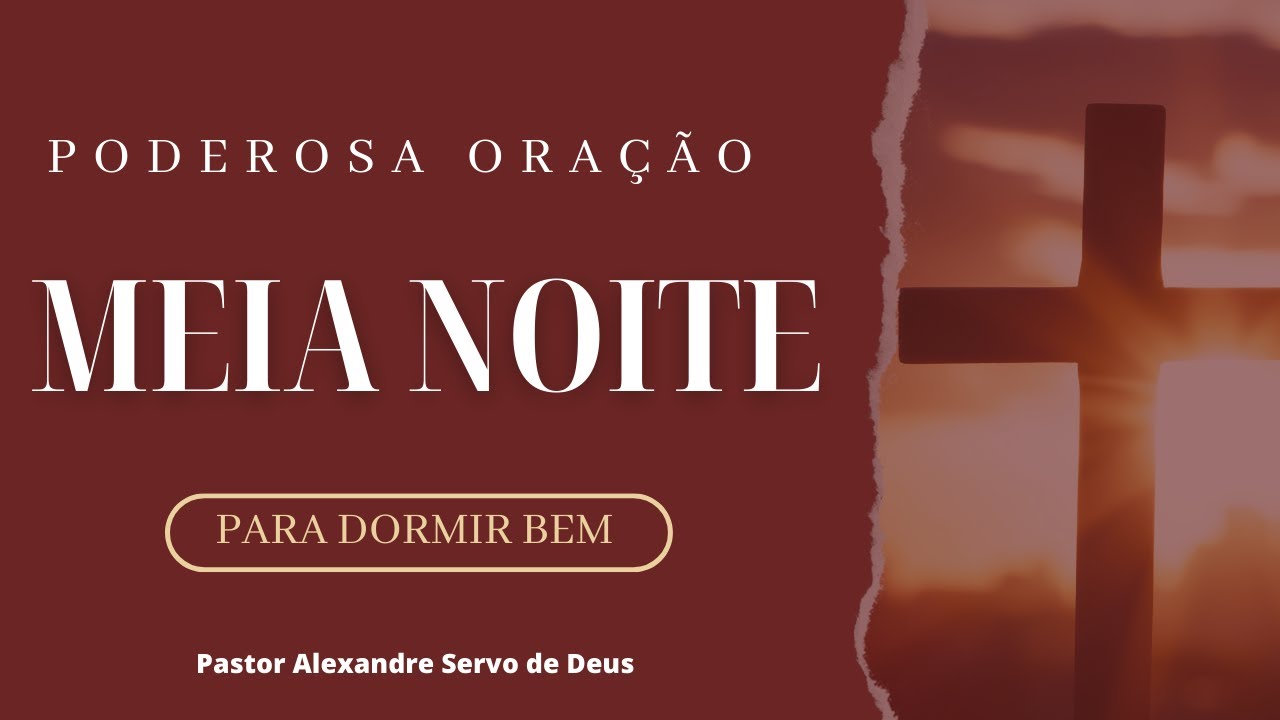 PODEROSA ORAÇÃO DA MEIA-NOITE,SALMO 23#oracaodanoite