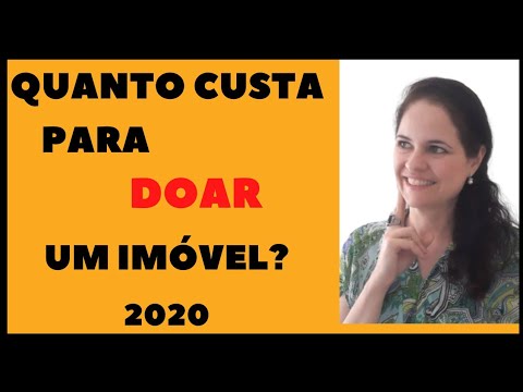 Vídeo: Quanto Custa Para Emitir Uma Doação Para Um Apartamento