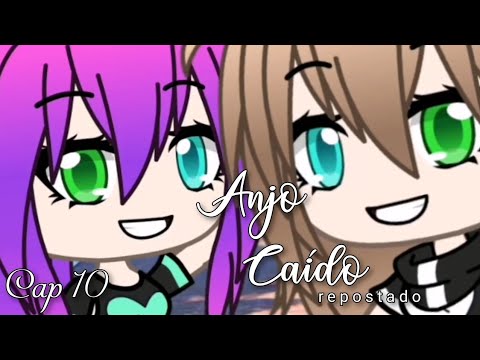 — Anjo Caído episódio 10 (re-postando) [Série Gacha Life] // Kah Chan