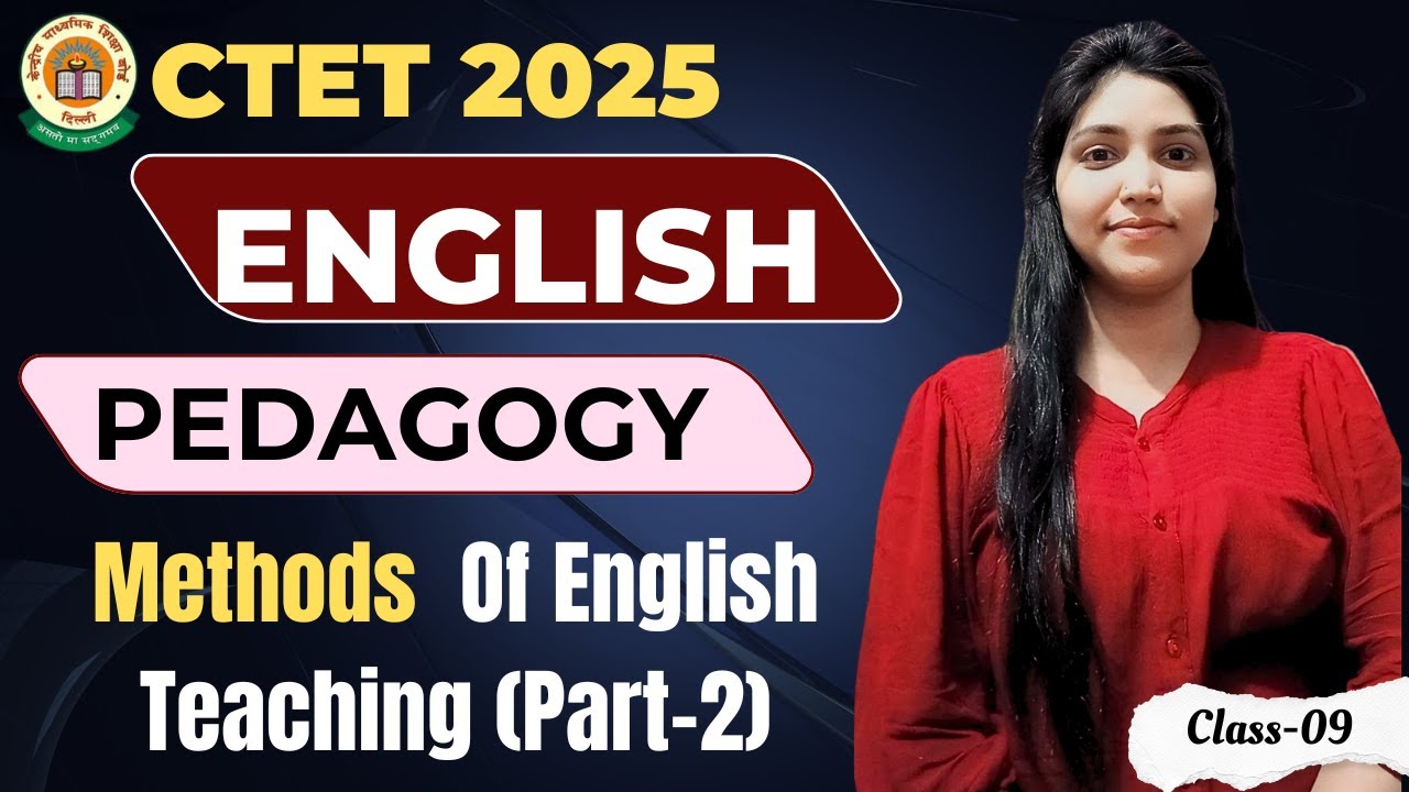 CTET English Pedagogy 2025 | Unit 2 | Methods in Language Teaching ...