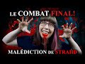 Combat final contre stra comment se prparer  guide ultime maldiction de stra.