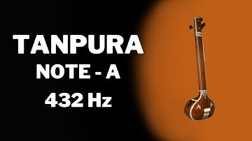 Tanpura ( तानपूरा ) - Note A - 432 Hz | Drone | Riyaz | Relaxing Background Music #MF047