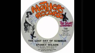 Video thumbnail of "Spanky Wilson "The Last Day of Summer""