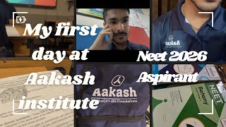 My First Day At Aakash Institute As A Neet 2026 Aspirant