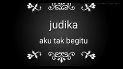 Judika Aku Tak Begitu  - Durasi: 4:22. 