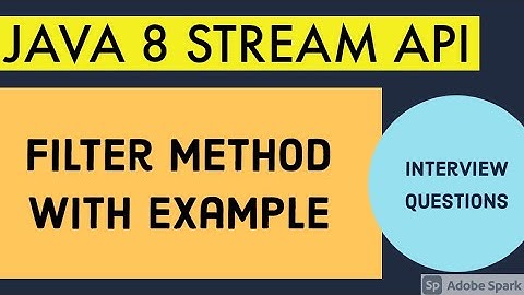 Filter method in Java 8 Stream API / JAVA 8 STREAM API