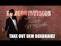Take Out Dem BoxBraidz