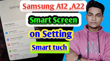 Samsung A12, A22 smart screen on setting/samsung a12 setting/lift to wake