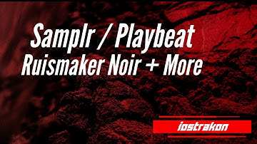 Brap w// Samplr / Playbeat / Ruismaker Noir
