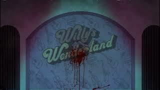 Willy's wonderland- it's your birthday song (slowed reverb)