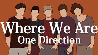 【和訳】One Direction - Where We Are