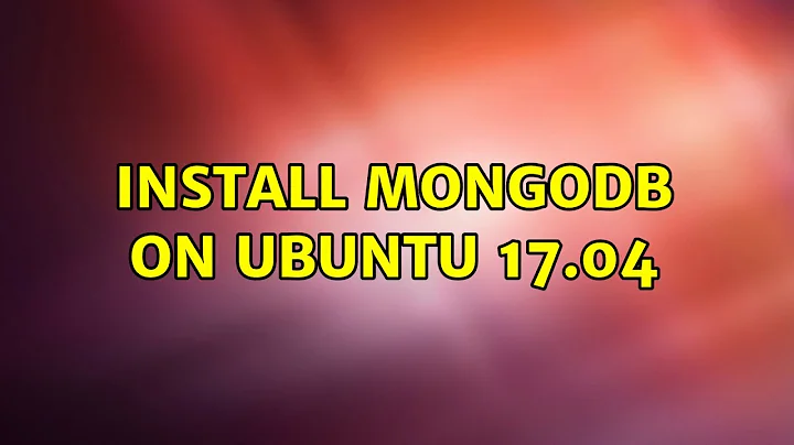 Install MongoDB on Ubuntu 17.04 (3 Solutions!!)
